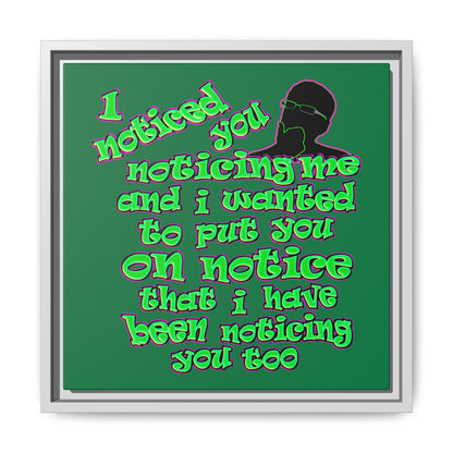noticed you noticing - framed canvas art (dark green)