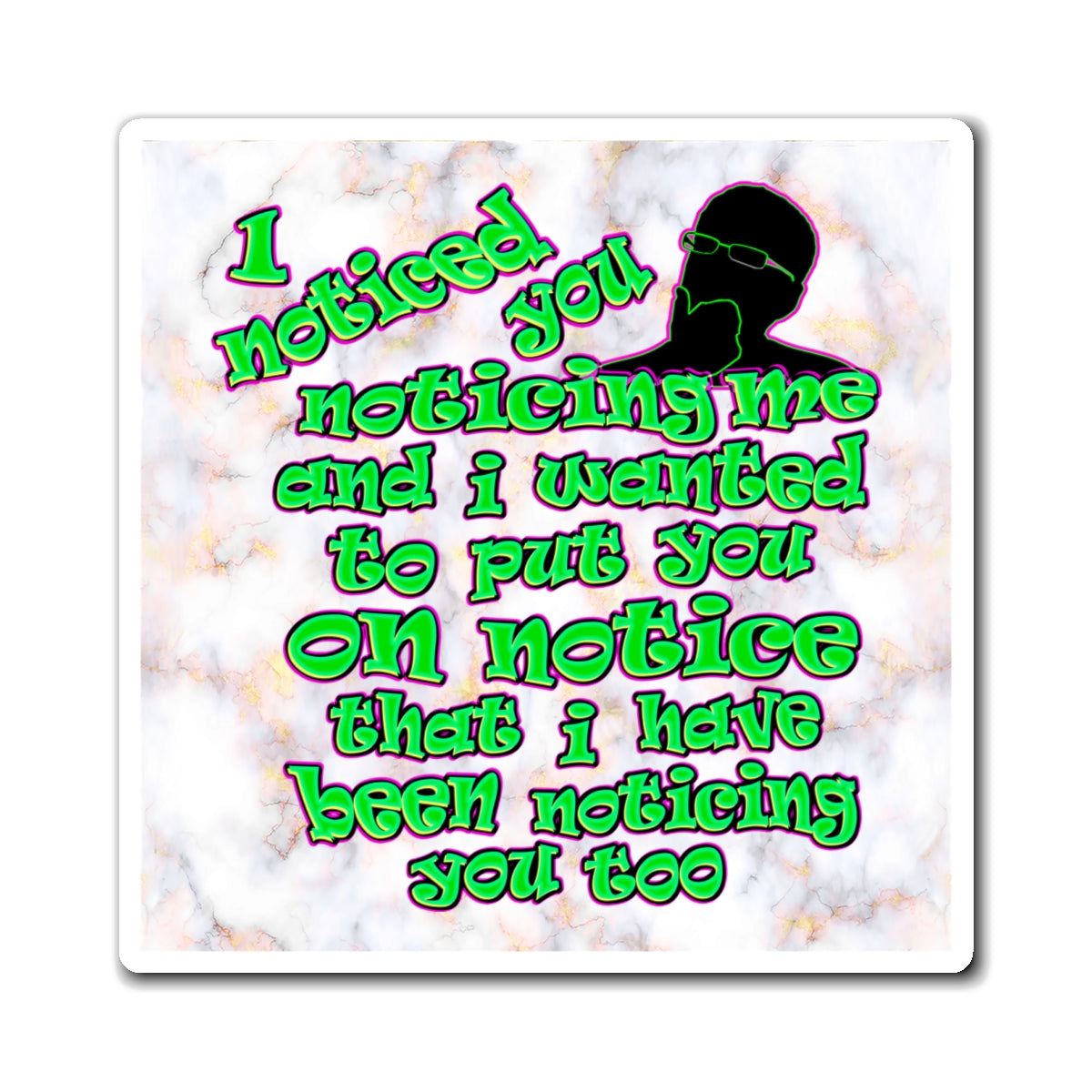 noticed you noticing - Magnets - (white marble)
