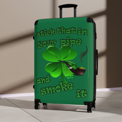 stick that in your pipe and smoke it - Suitcase (dark green)