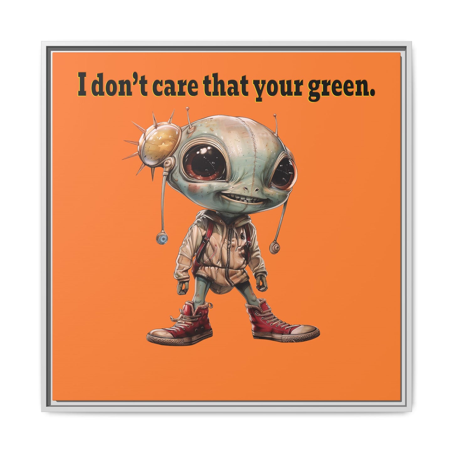 I don't care that your green - framed canvas art (crusta)