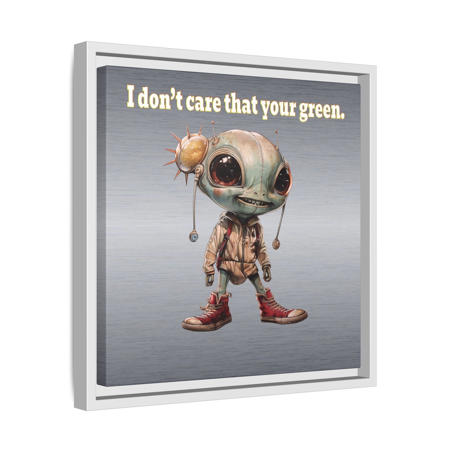 I don't care that your green - framed canvas art (brushed nickel)
