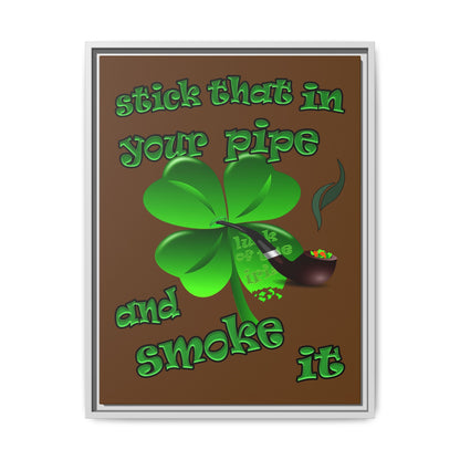 stick that in your pipe and smoke it - framed canvas art (brown)