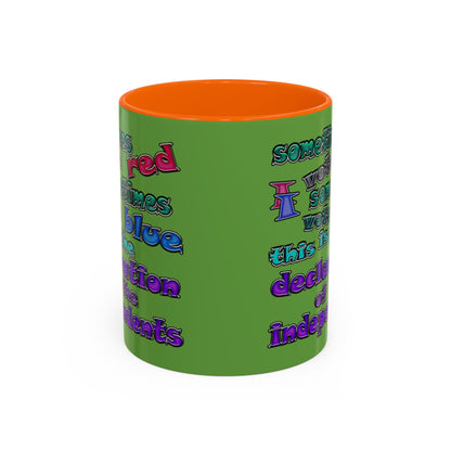 declaration of the independents - Accent Mug (green)