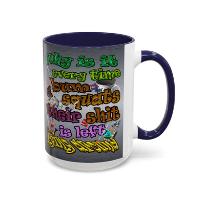 the bum's shit - Accent Mug (brushed nickel)