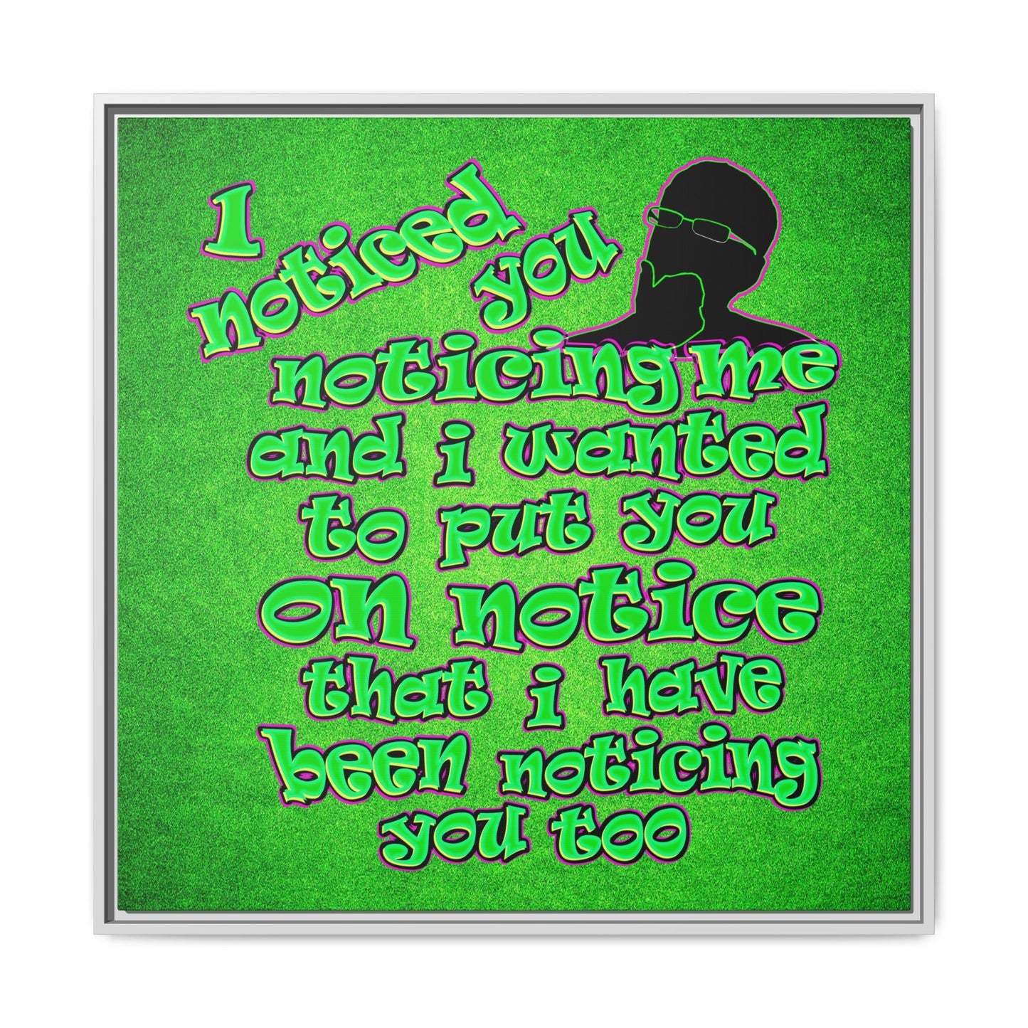 noticed you noticing - framed canvas art (green turf)