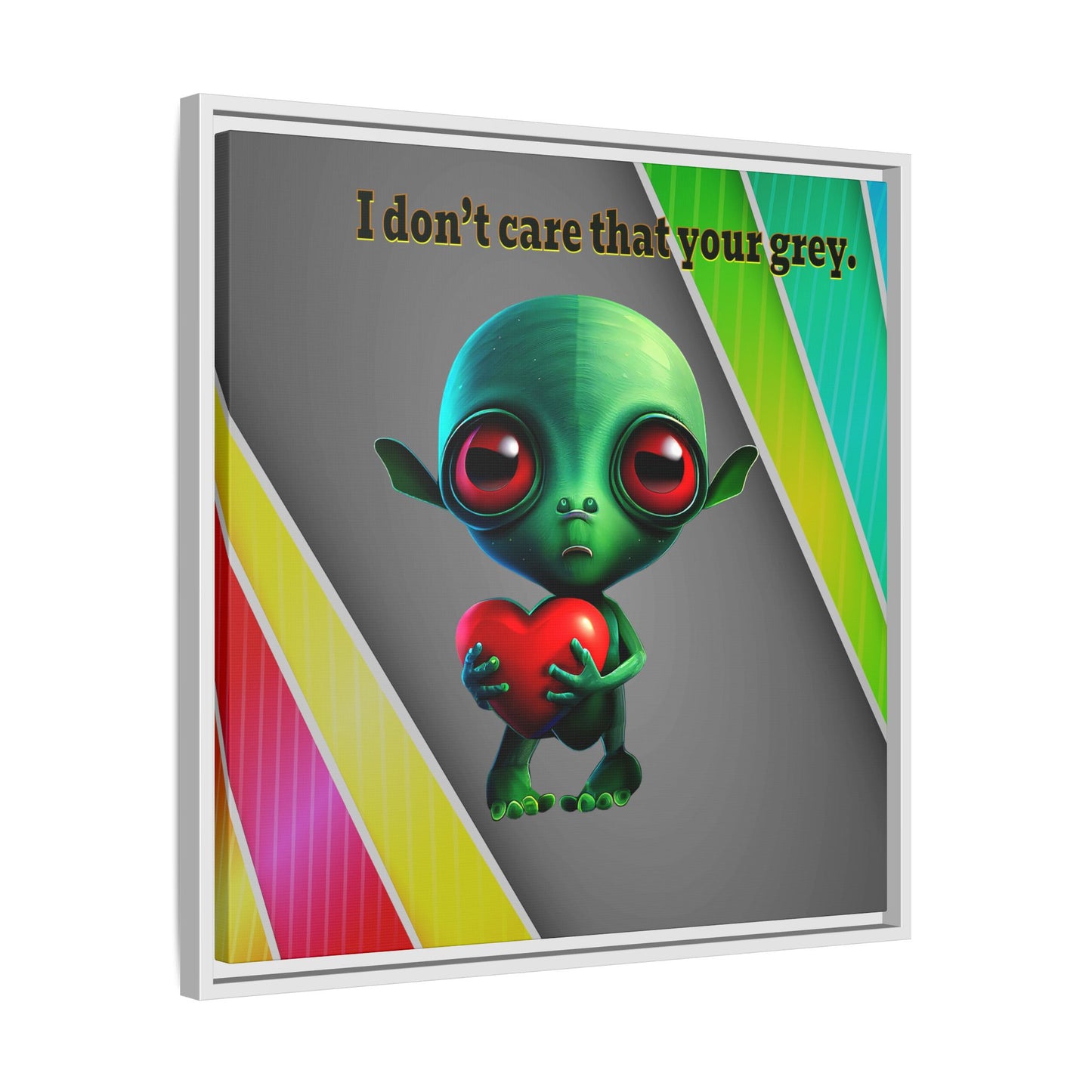 I don't care that your grey - framed canvas art (rainbow split)