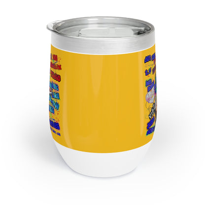 drop the beat - Chill Wine Tumbler (yellow)