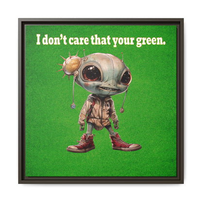 I don't care that your green - framed canvas art (green turf)