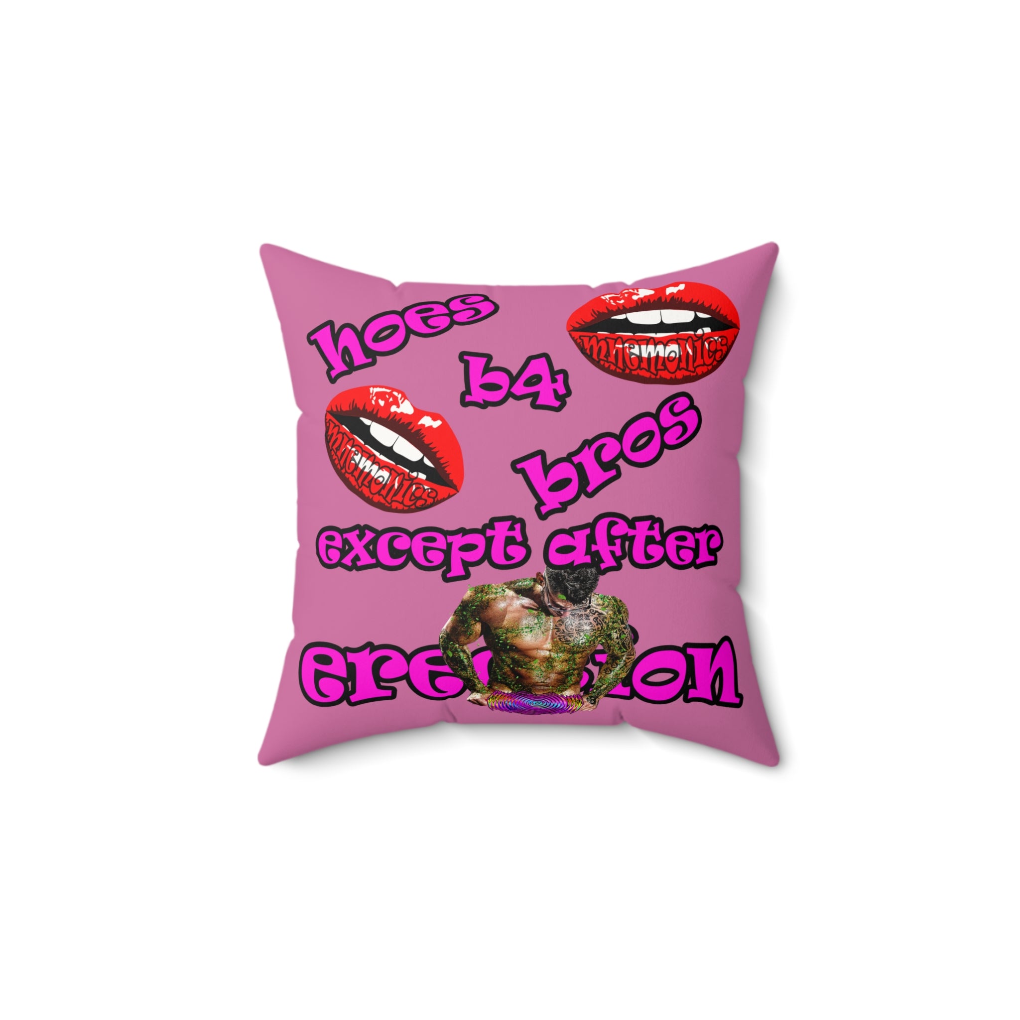 hoes b4 bros - Faux Suede Square Pillow - (light pink)