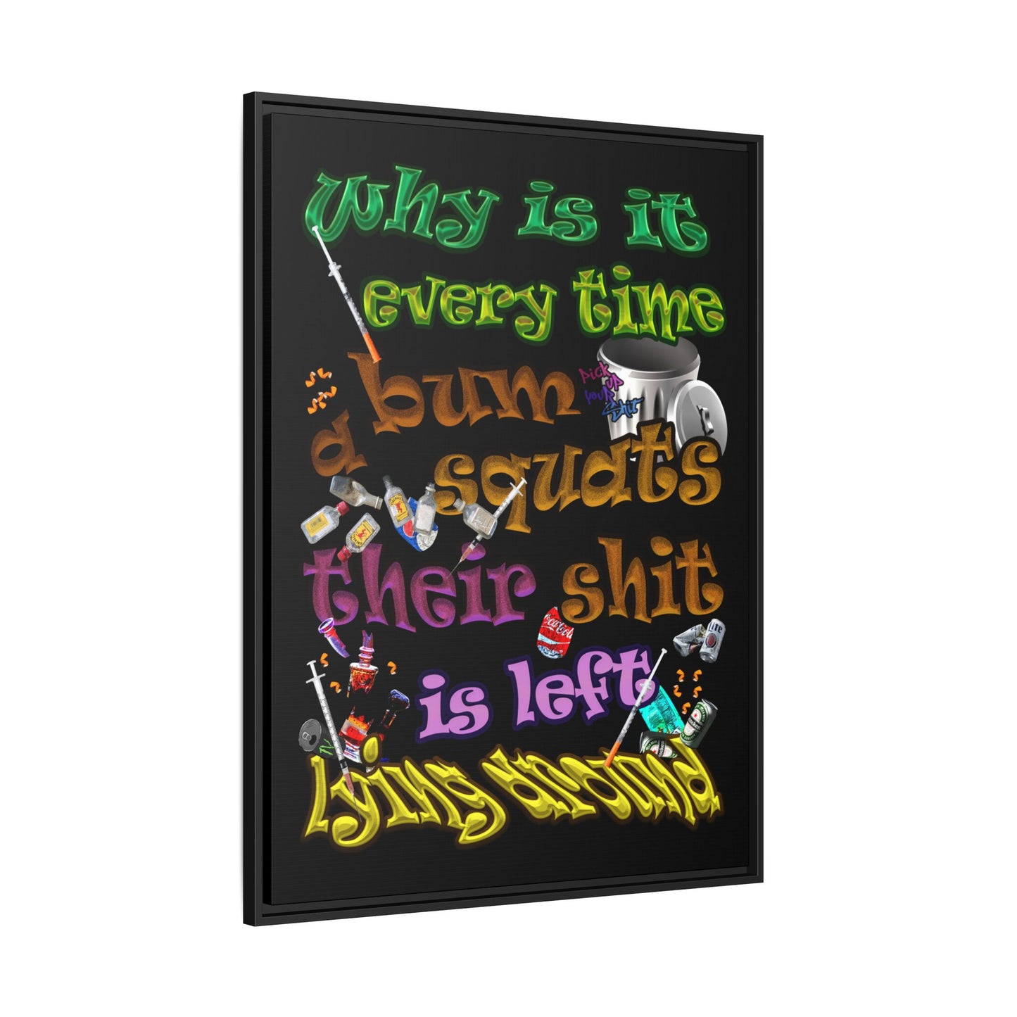 the bum's shit - framed canvas art (black)