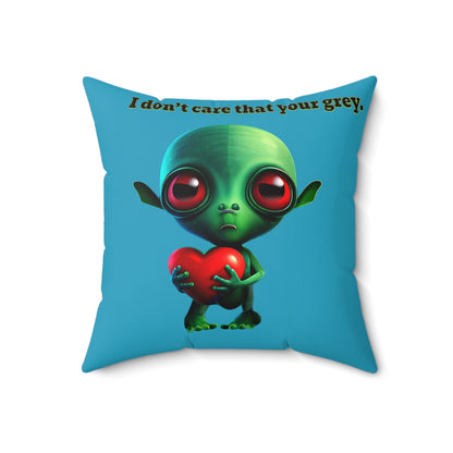 I don't care that your grey - Faux Suede Square Pillow - (turquoise)