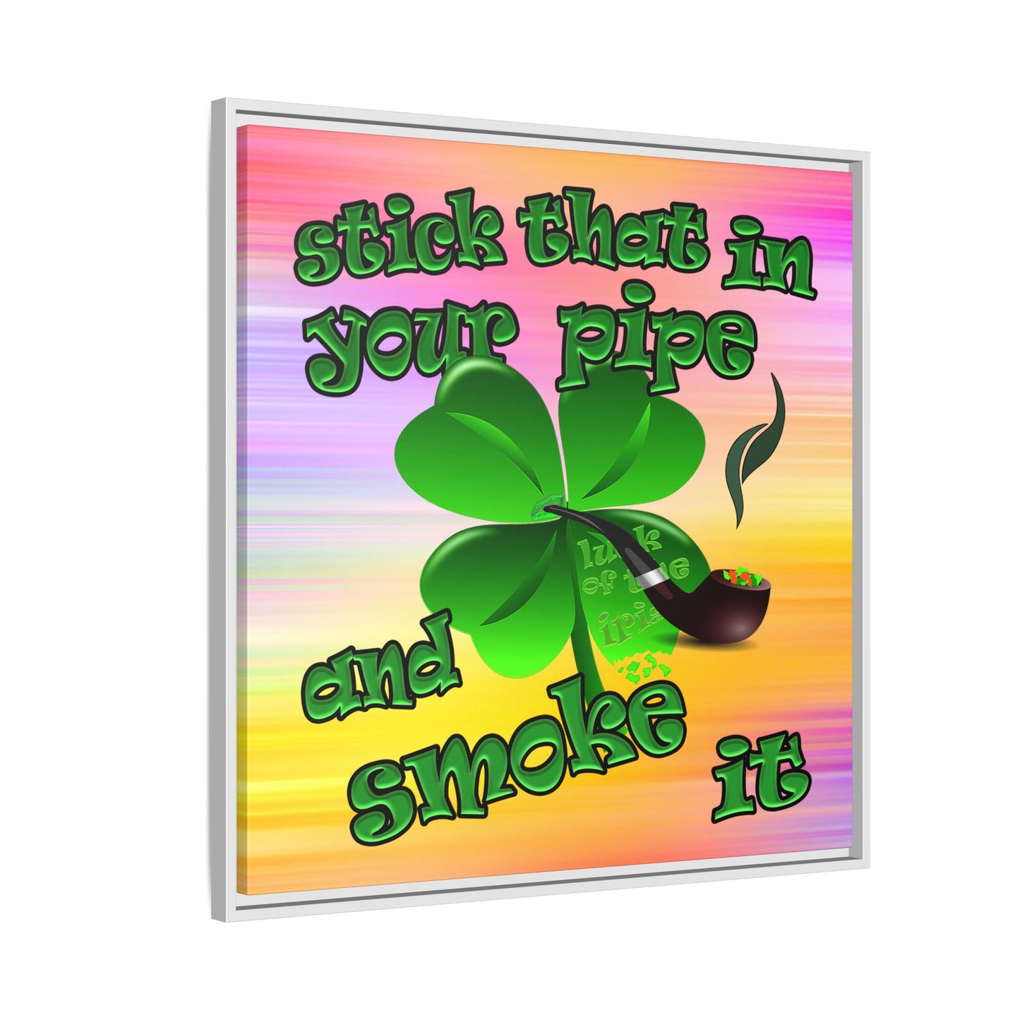 stick that in your pipe and smoke it - framed canvas art (color blur)