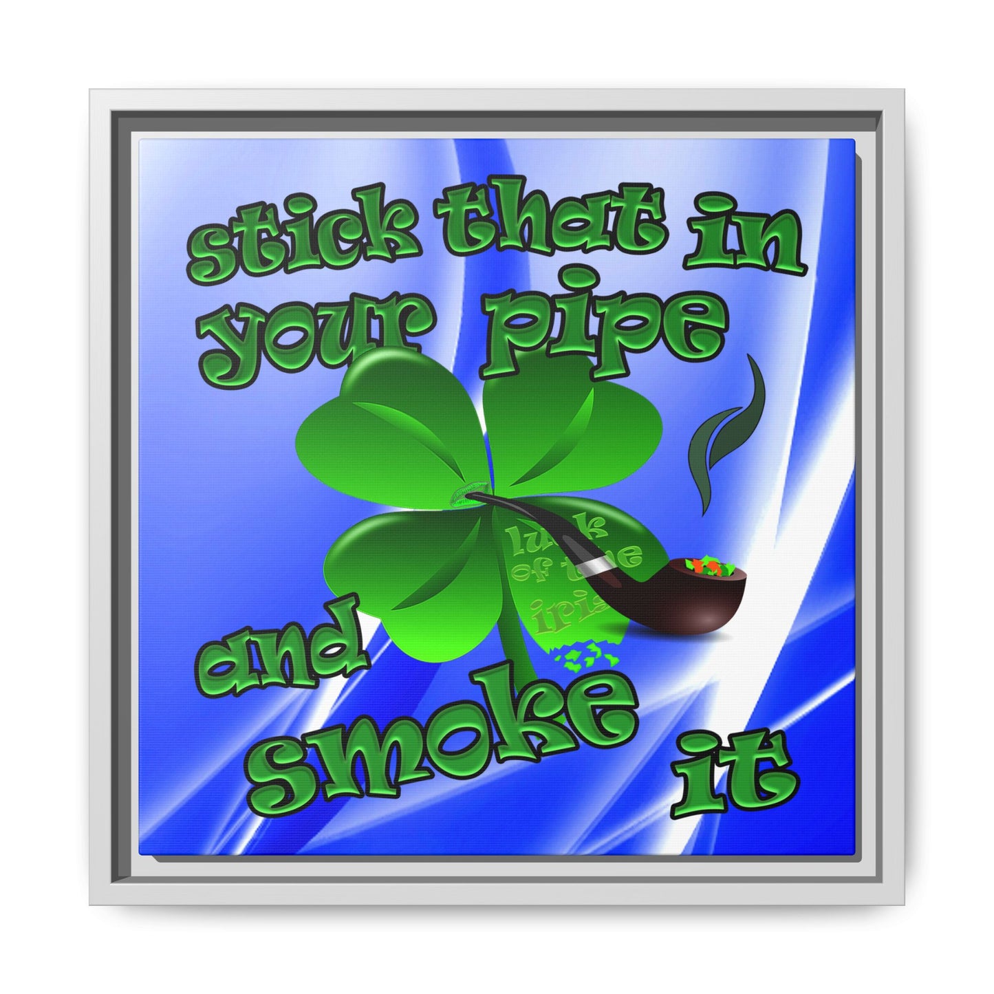 stick that in your pipe and smoke it - framed canvas art (blue-white wave)