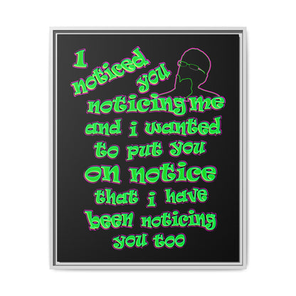 noticed you noticing - framed canvas art (black)
