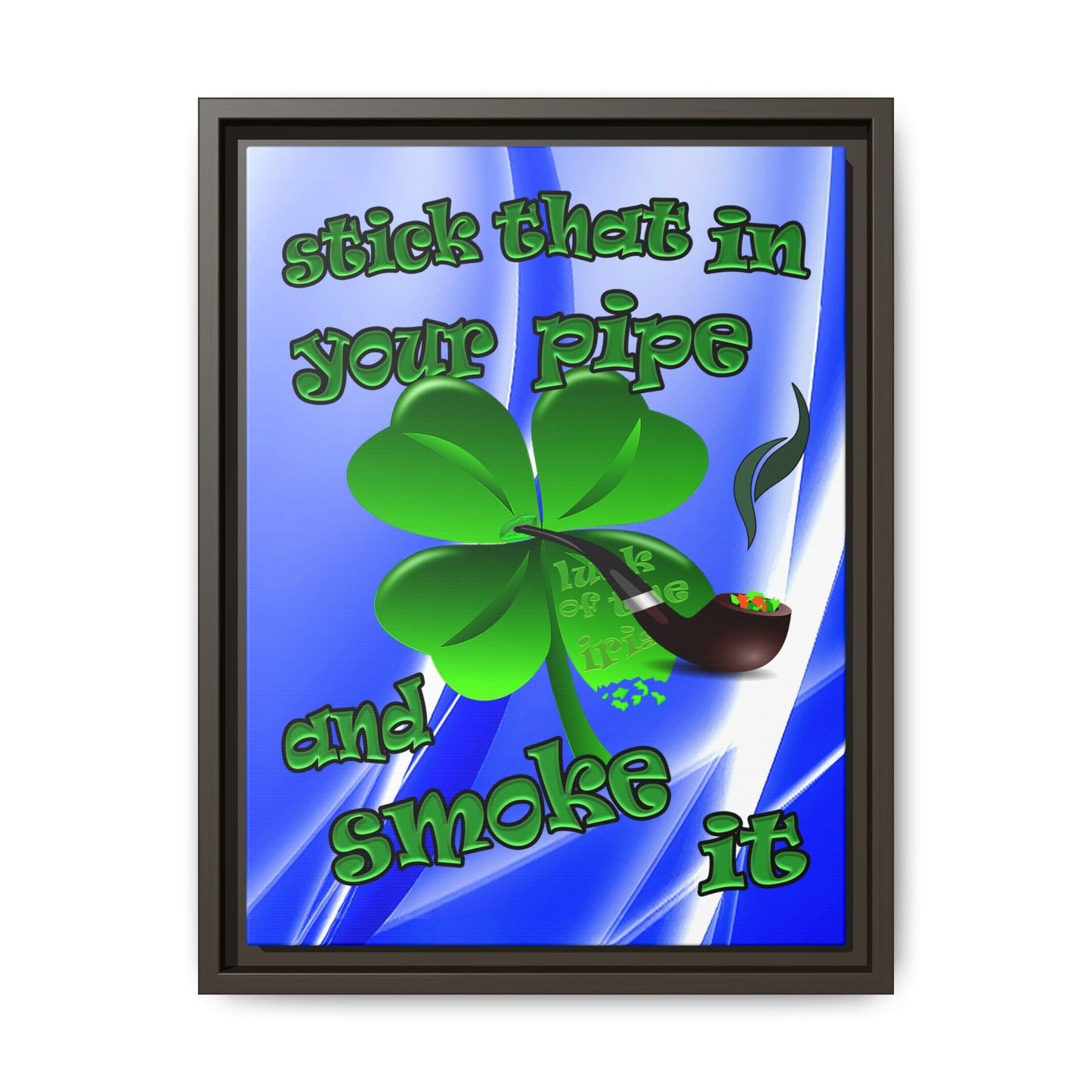stick that in your pipe and smoke it - framed canvas art (blue-white wave)