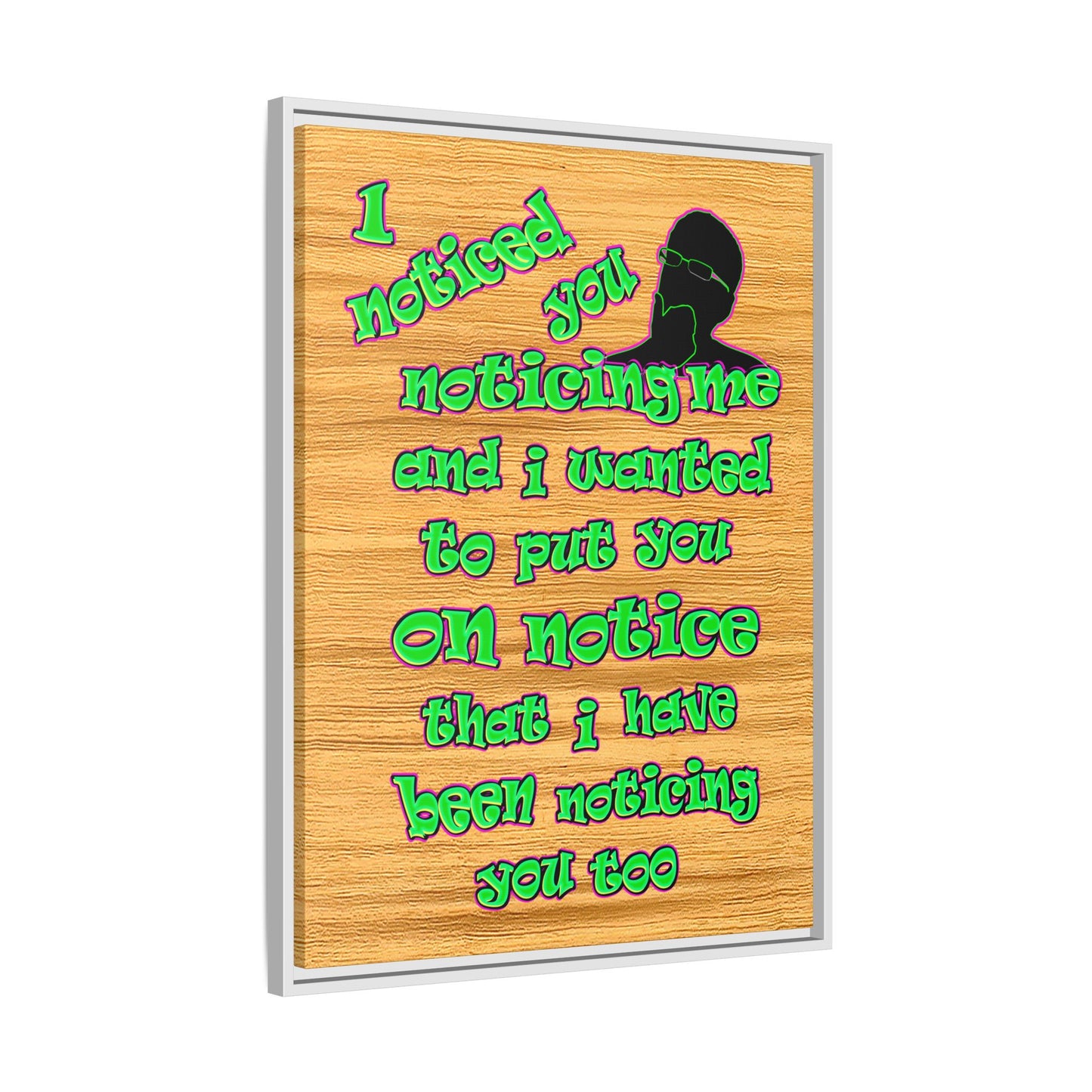 noticed you noticing - framed canvas art (butterscotch wood finish)