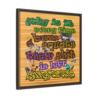 the bum's shit - framed canvas art (butterscotch wood finish)