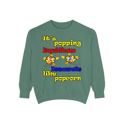 popping like popcorn - Unisex Garment-Dyed Sweatshirt