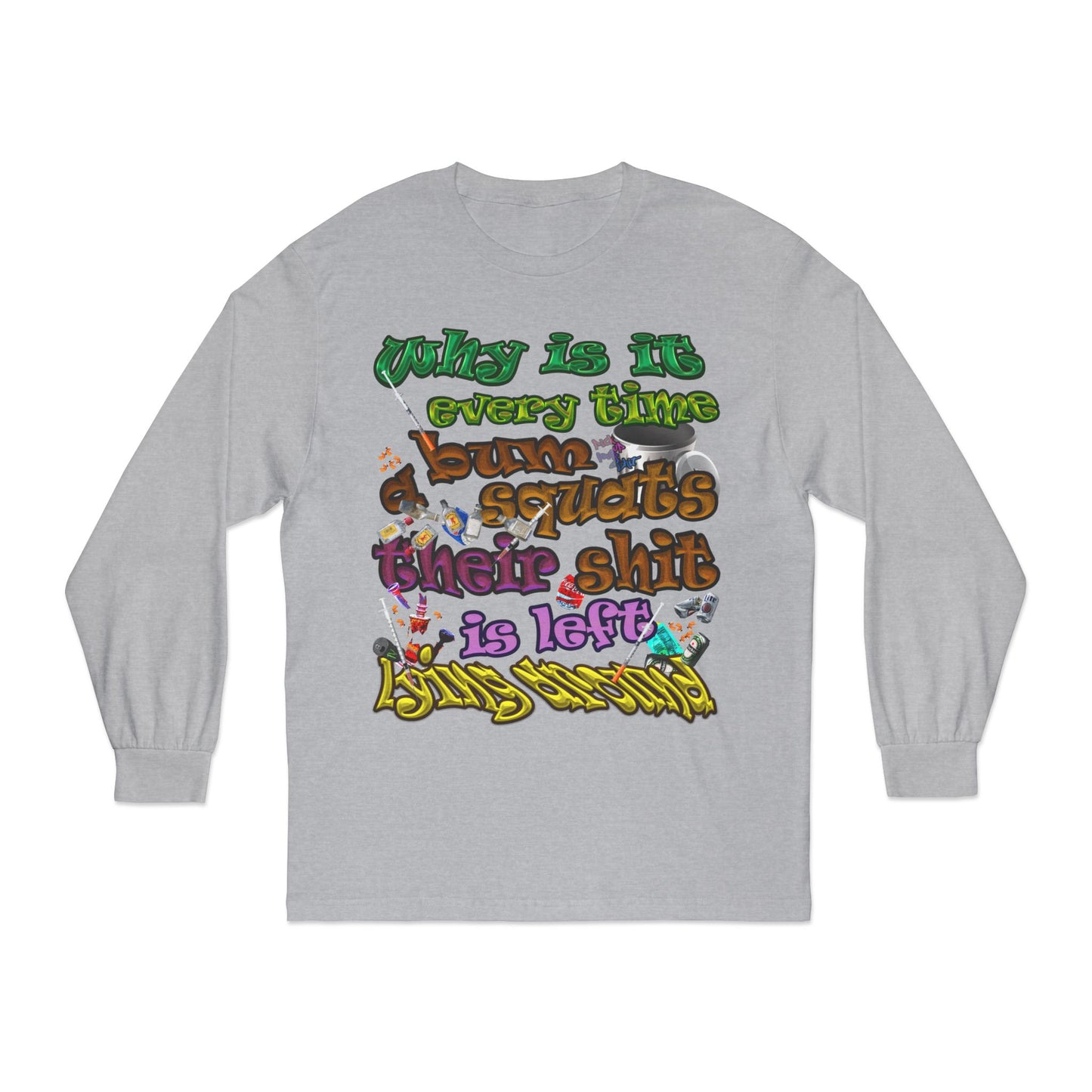 the bum's shit - Unisex Classic Long Sleeve T-Shirt