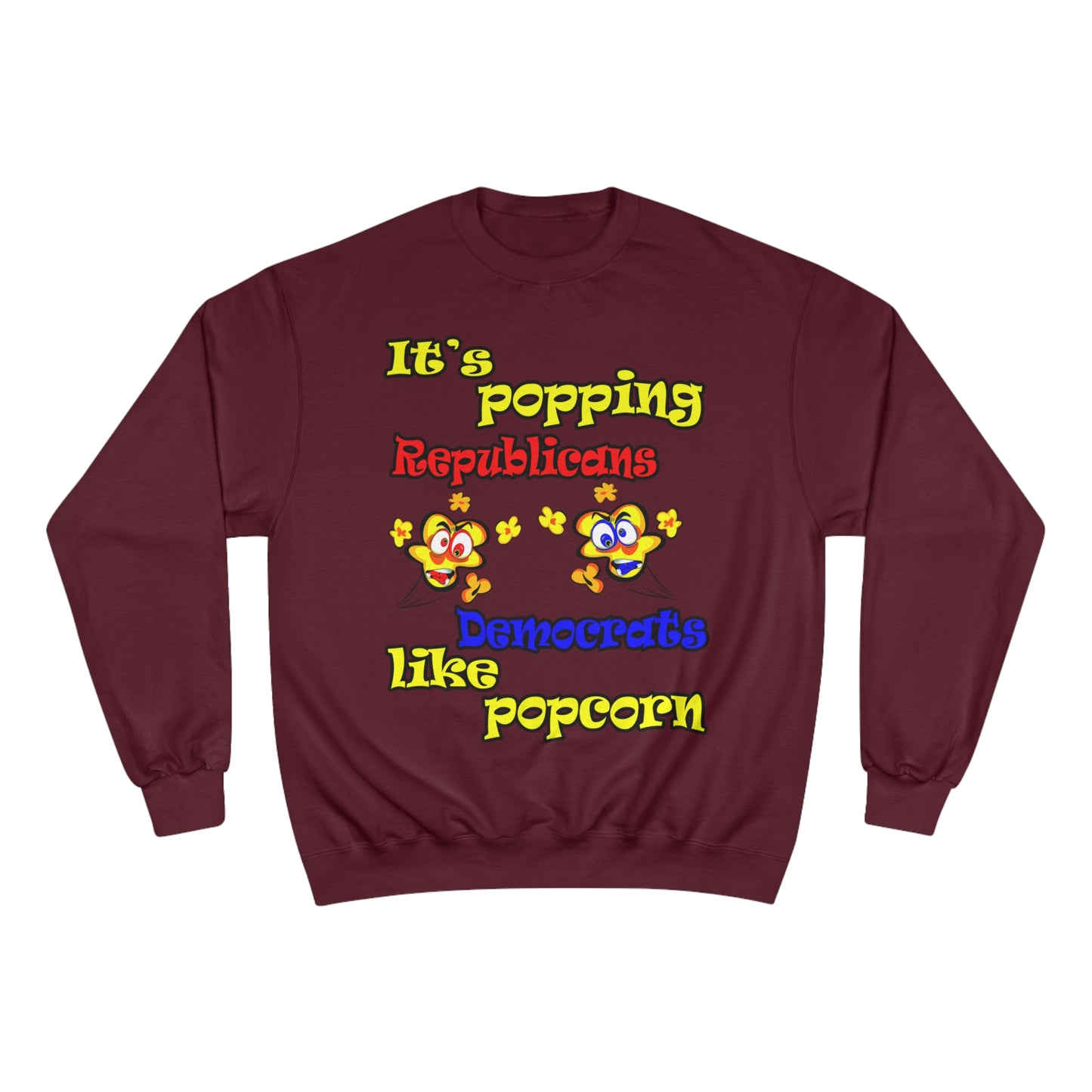 popping like popcorn - Champion Sweatshirt