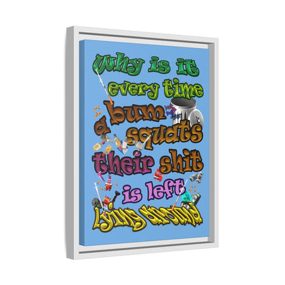 the bum's shit - framed canvas art (light blue)