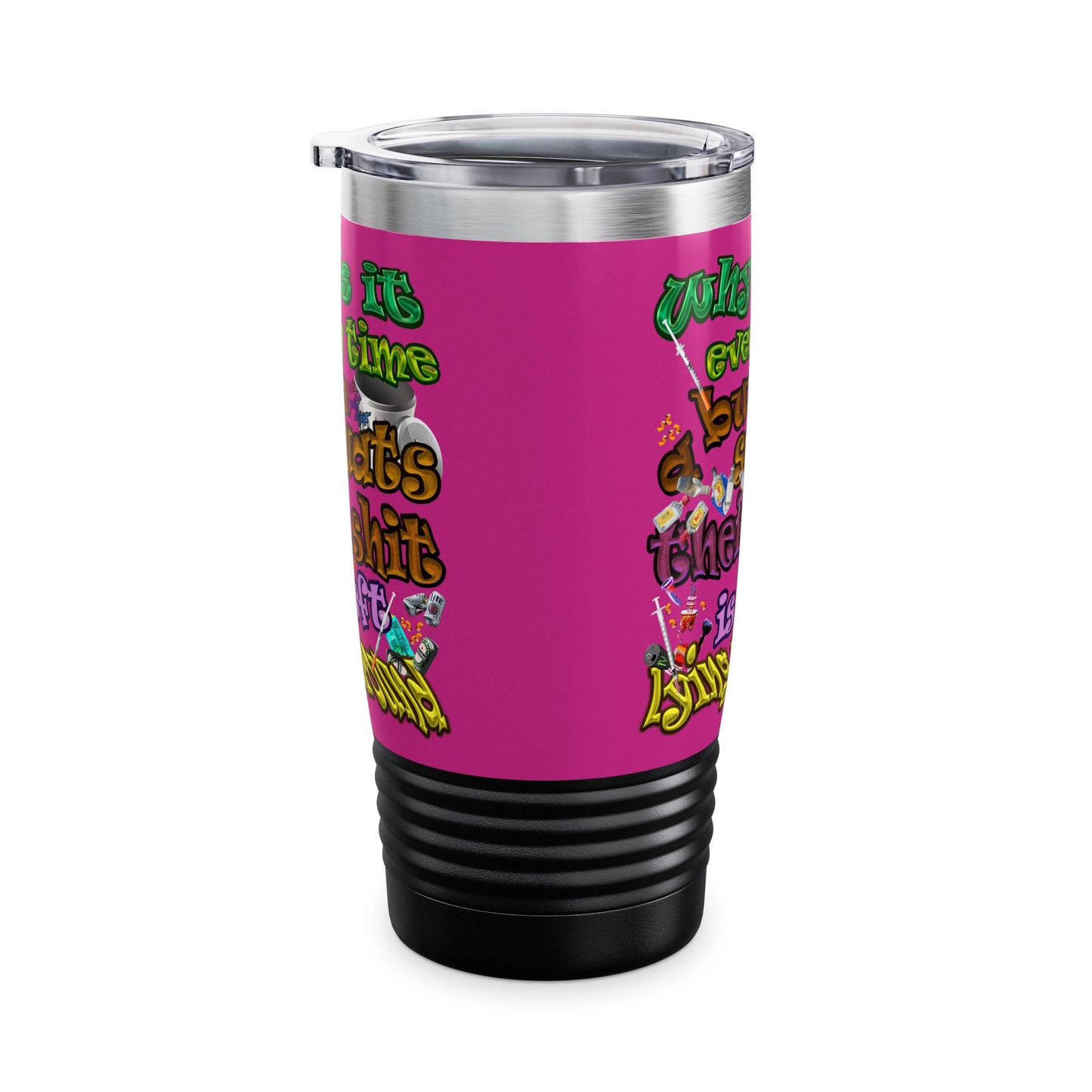 the bum's shit - Ringneck Tumbler, 20oz (pink)