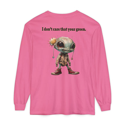 I don't care that your grey - Unisex Garment-dyed Long Sleeve T-Shirt