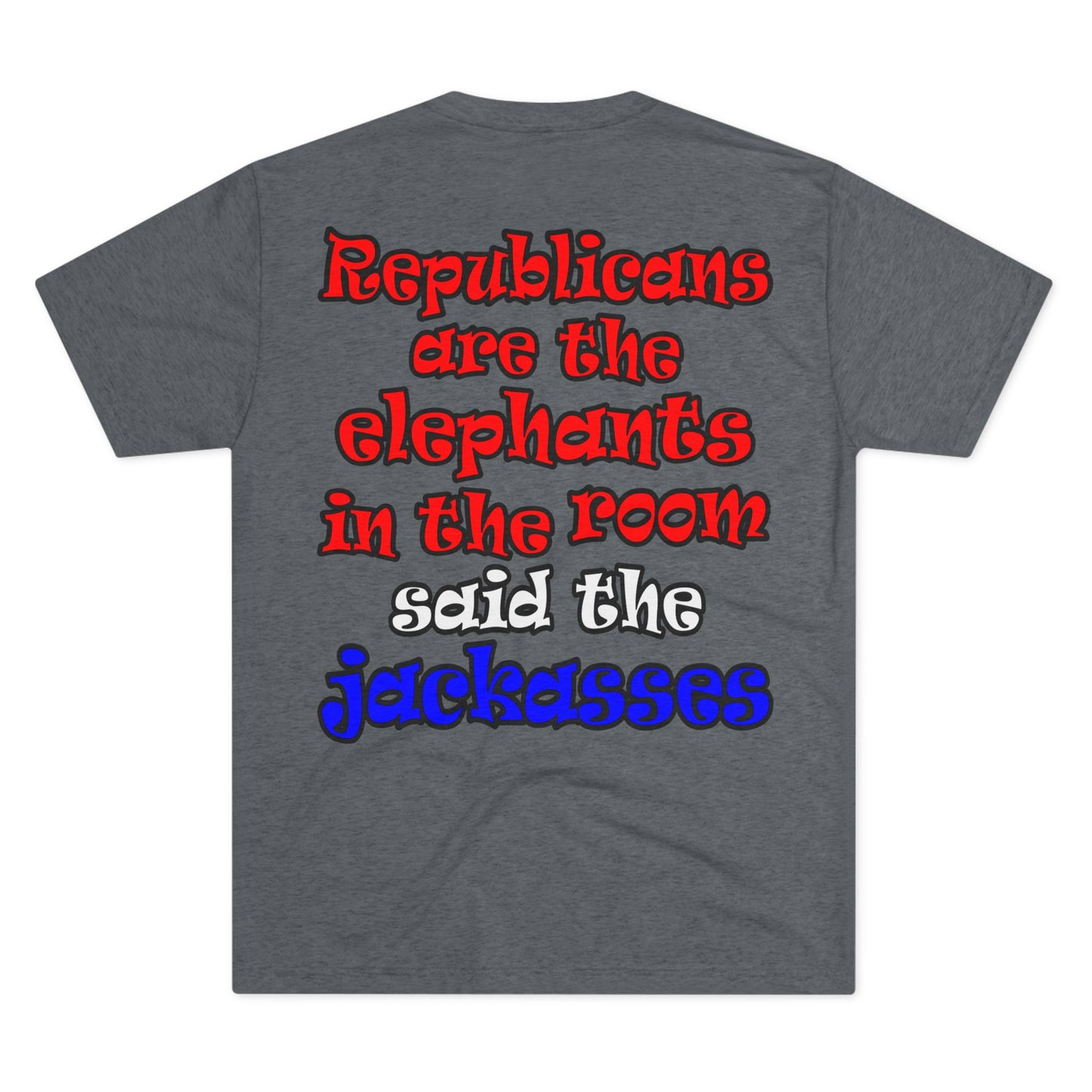 donkeys and elephants - Unisex Tri-Blend Crew Tee