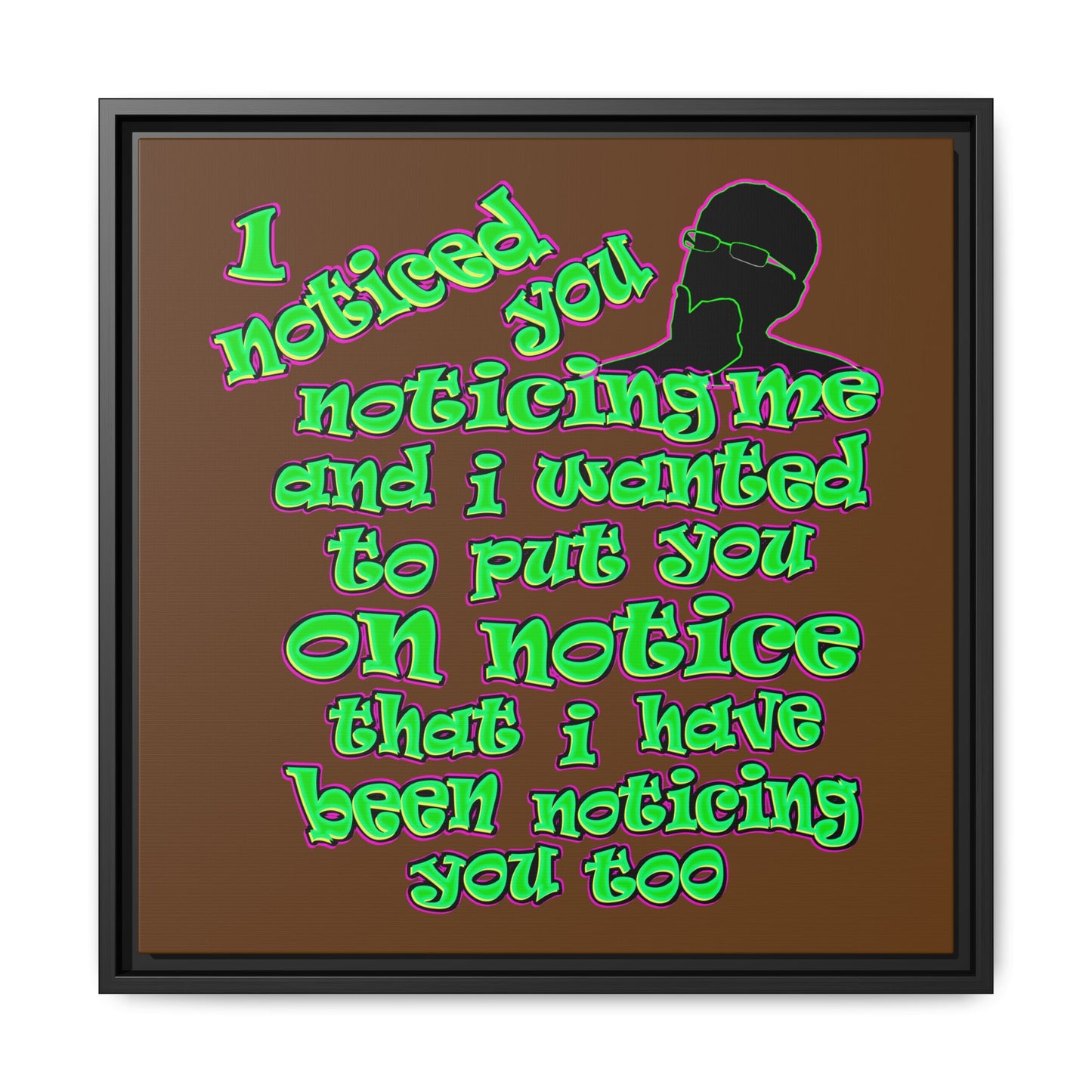 noticed you noticing - framed canvas art (brown)