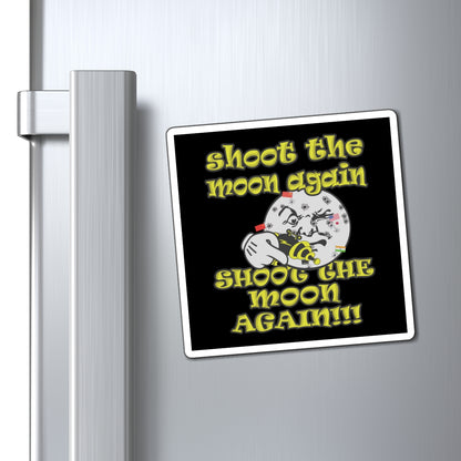 shoot the moon again - Magnets - (black)
