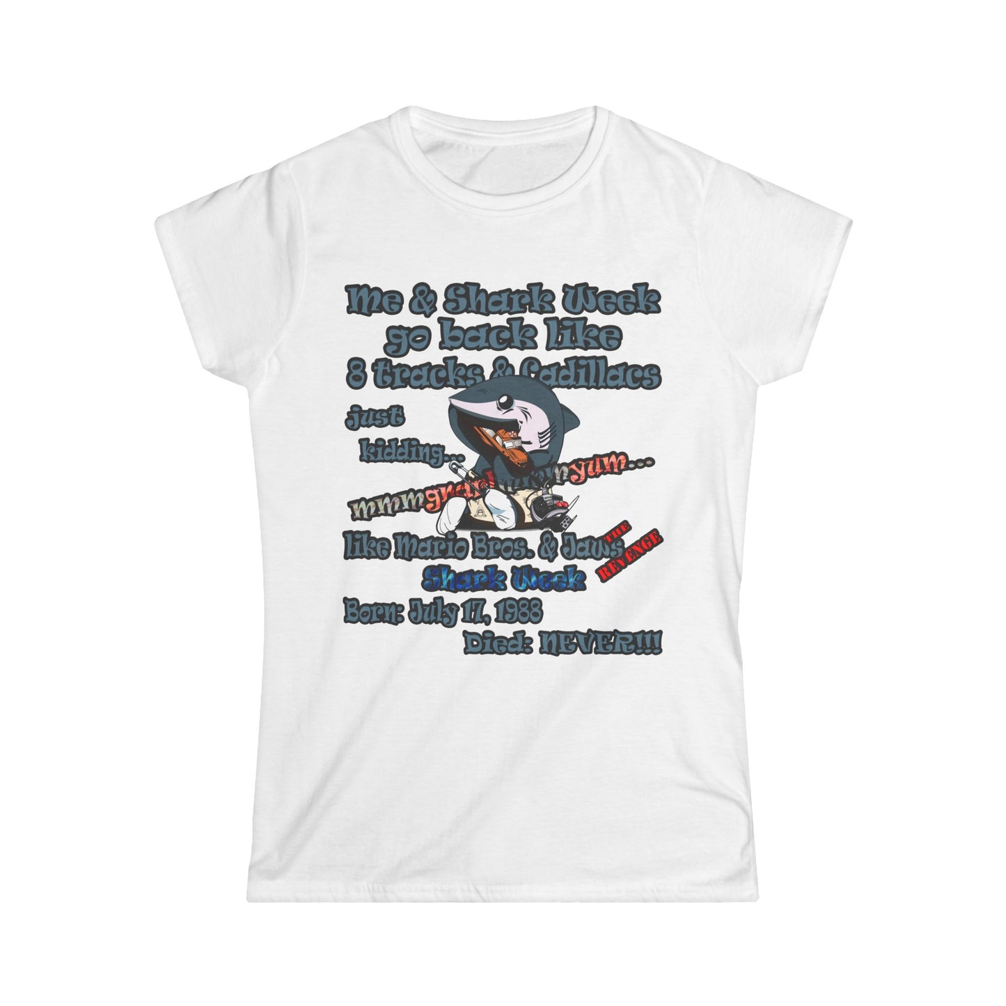 shark week - Women's Softstyle Tee