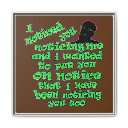 noticed you noticing - framed canvas art (brown)