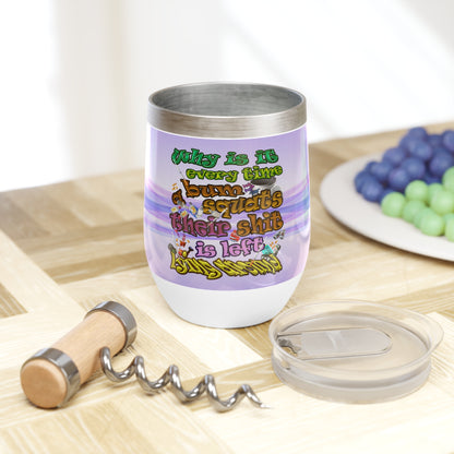 the bum's shit - Chill Wine Tumbler (light blue-pink wave)