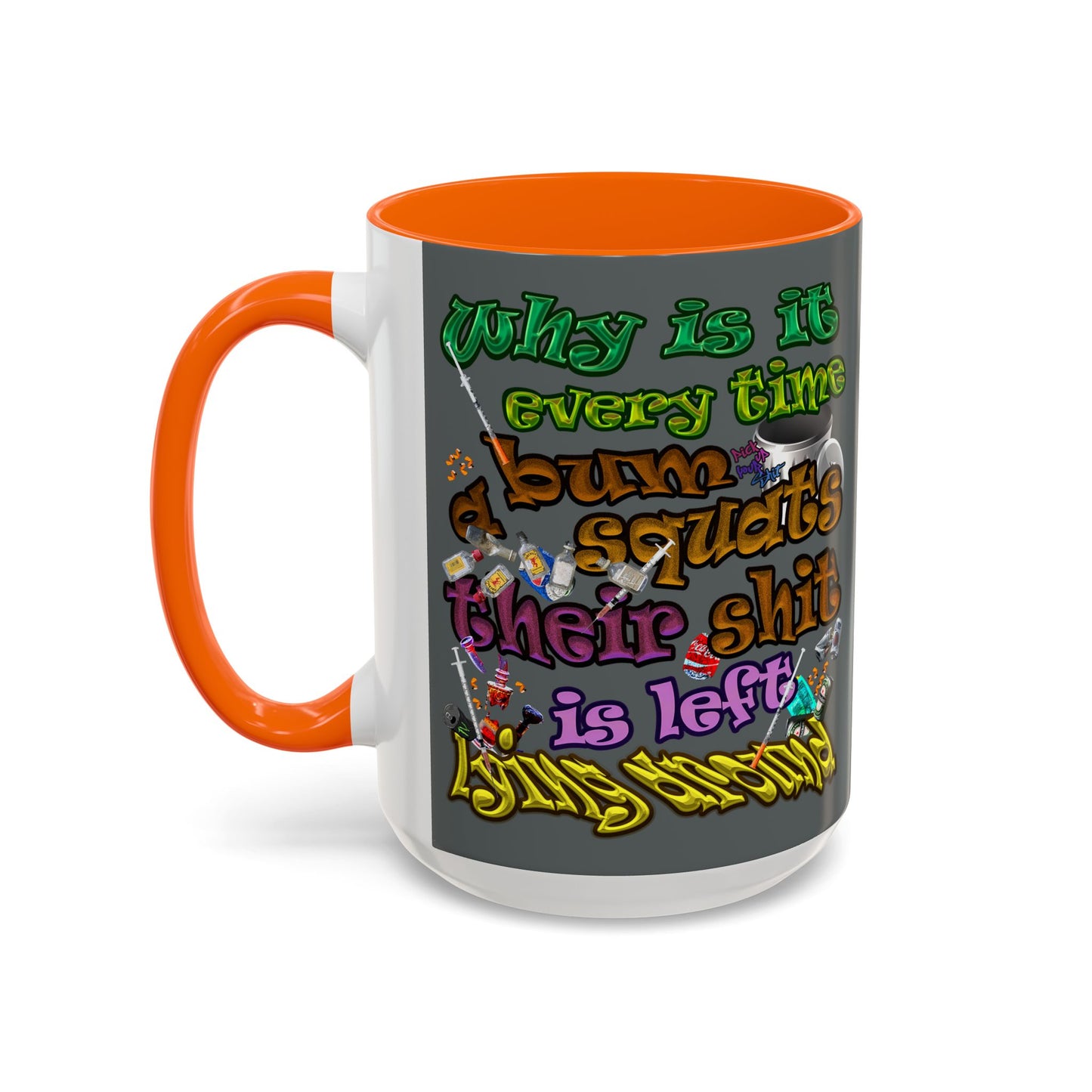 the bum's shit - Accent Mug (dark grey)