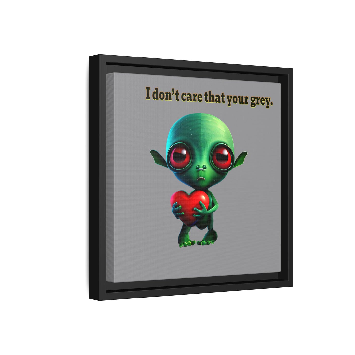I don't care that your grey - framed canvas art (grey)