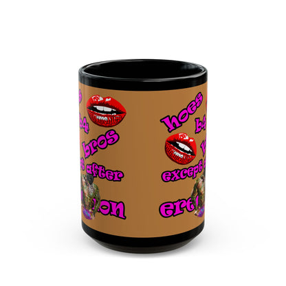 hoes b4 bros - Black Mug (light brown)