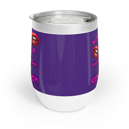 hoes b4 bros - Chill Wine Tumbler (purple)