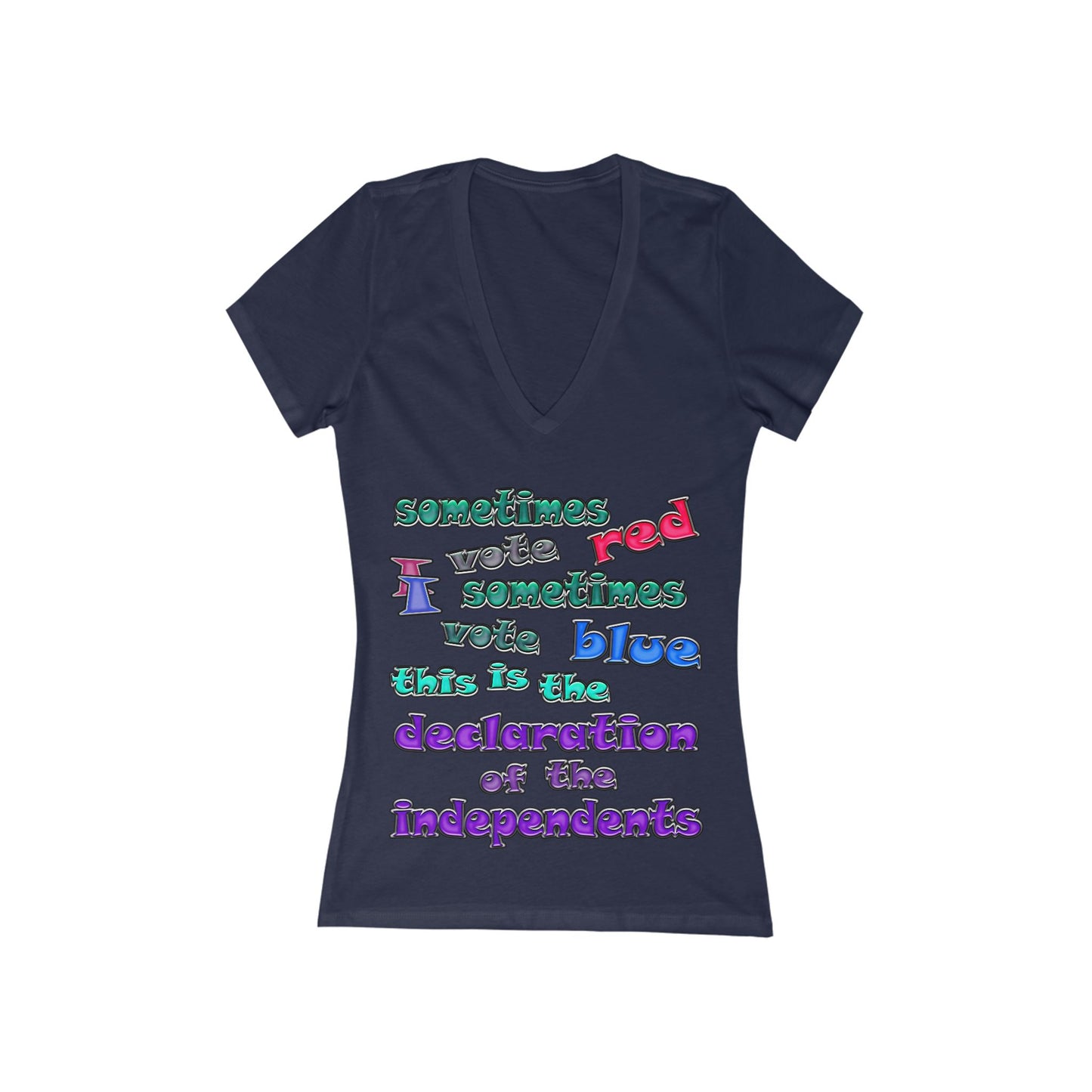 declaration of the independents - Women's Jersey Short Sleeve Deep V-Neck Tee