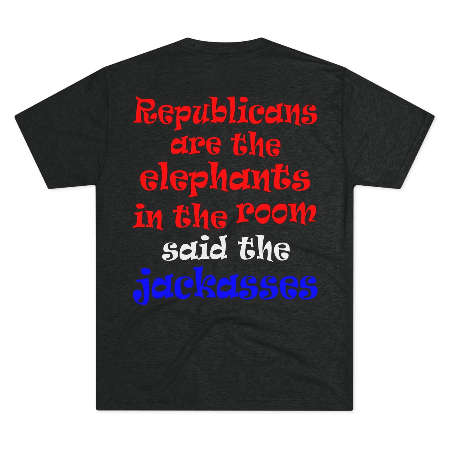 donkeys and elephants - Unisex Tri-Blend Crew Tee
