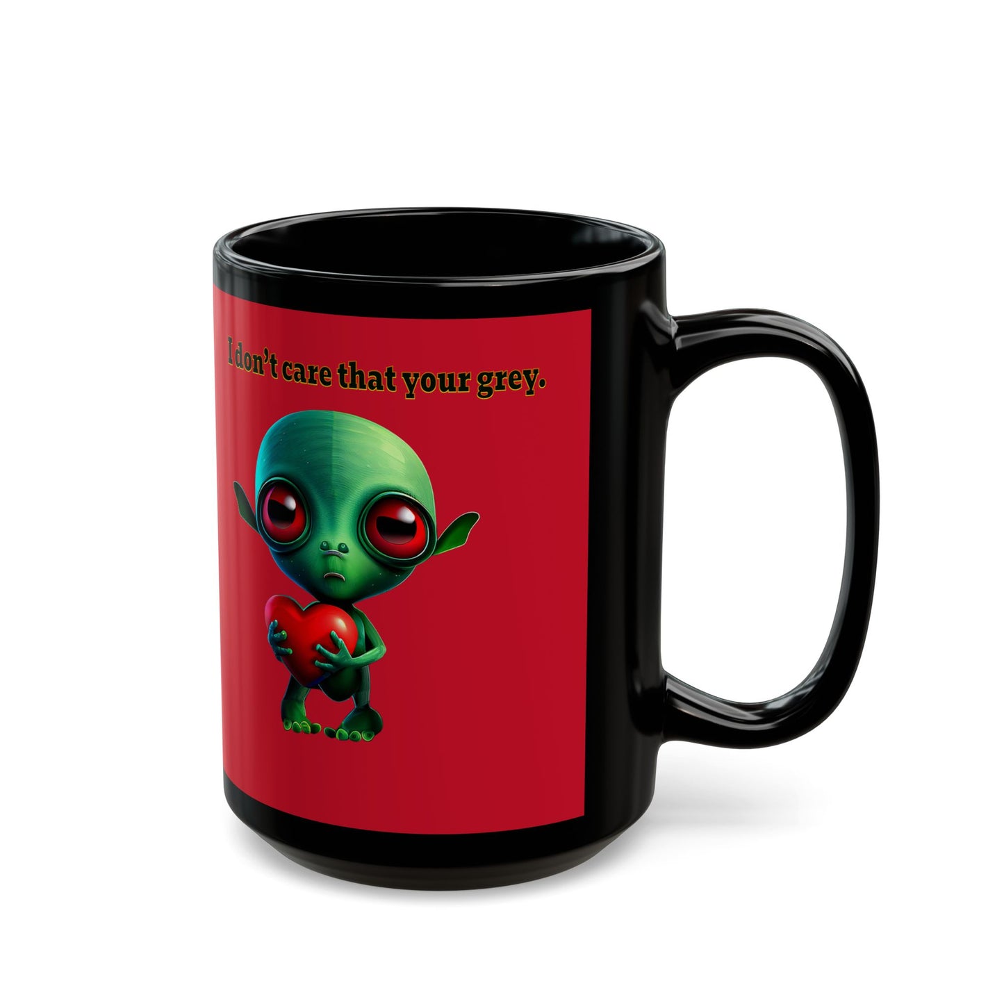 I don't care that your grey - Black Mug (dark red)