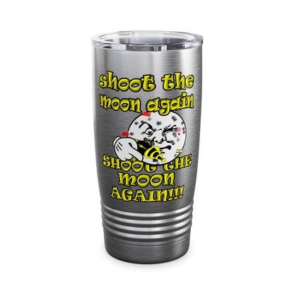 shoot the moon again - Ringneck Tumbler, 20oz