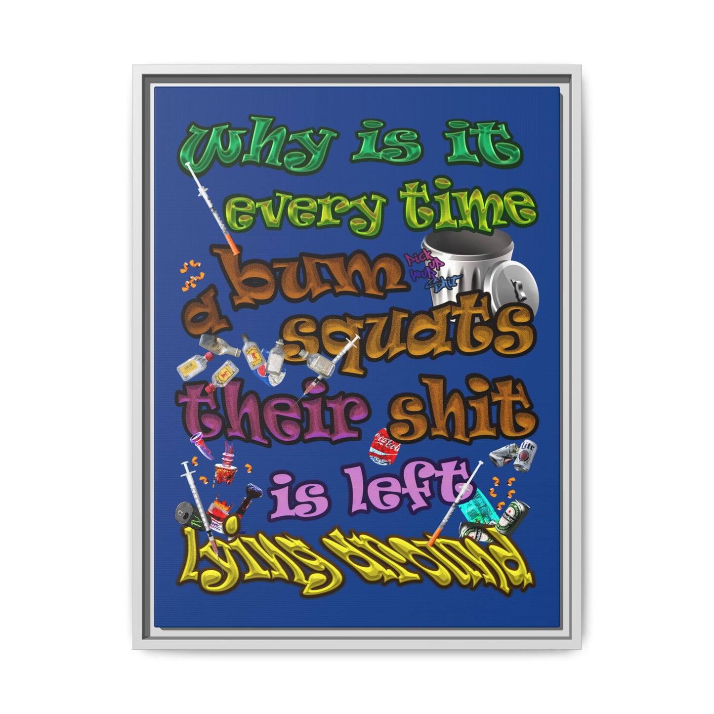 the bum's shit - framed canvas art (dark blue)