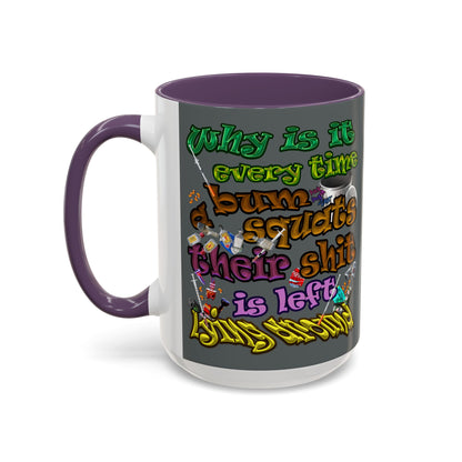 the bum's shit - Accent Mug (dark grey)