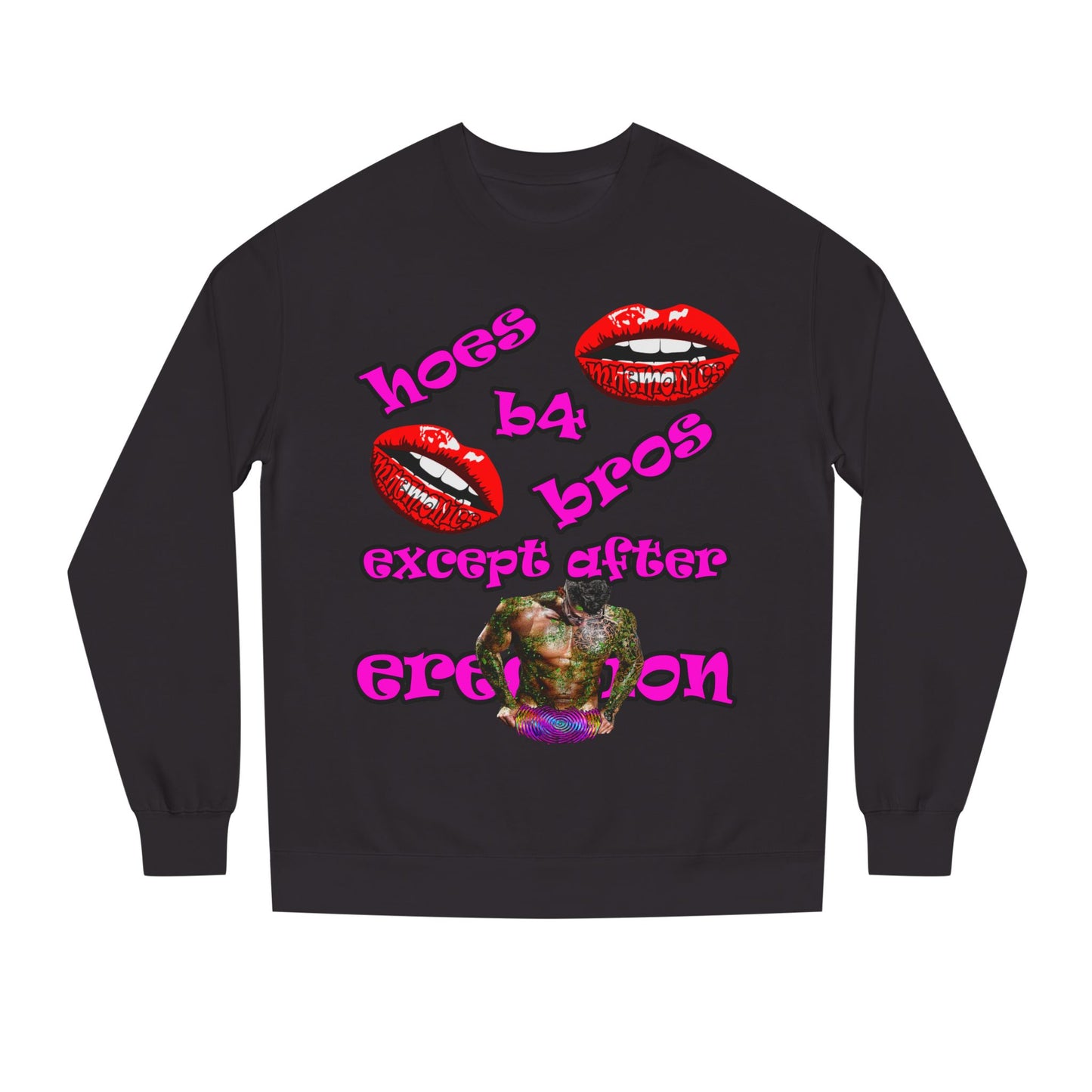 hoes b4 bros - Unisex Crew Neck Sweatshirt