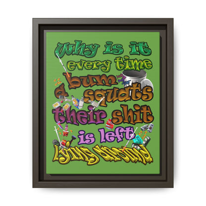 the bum's shit - framed canvas art (green)