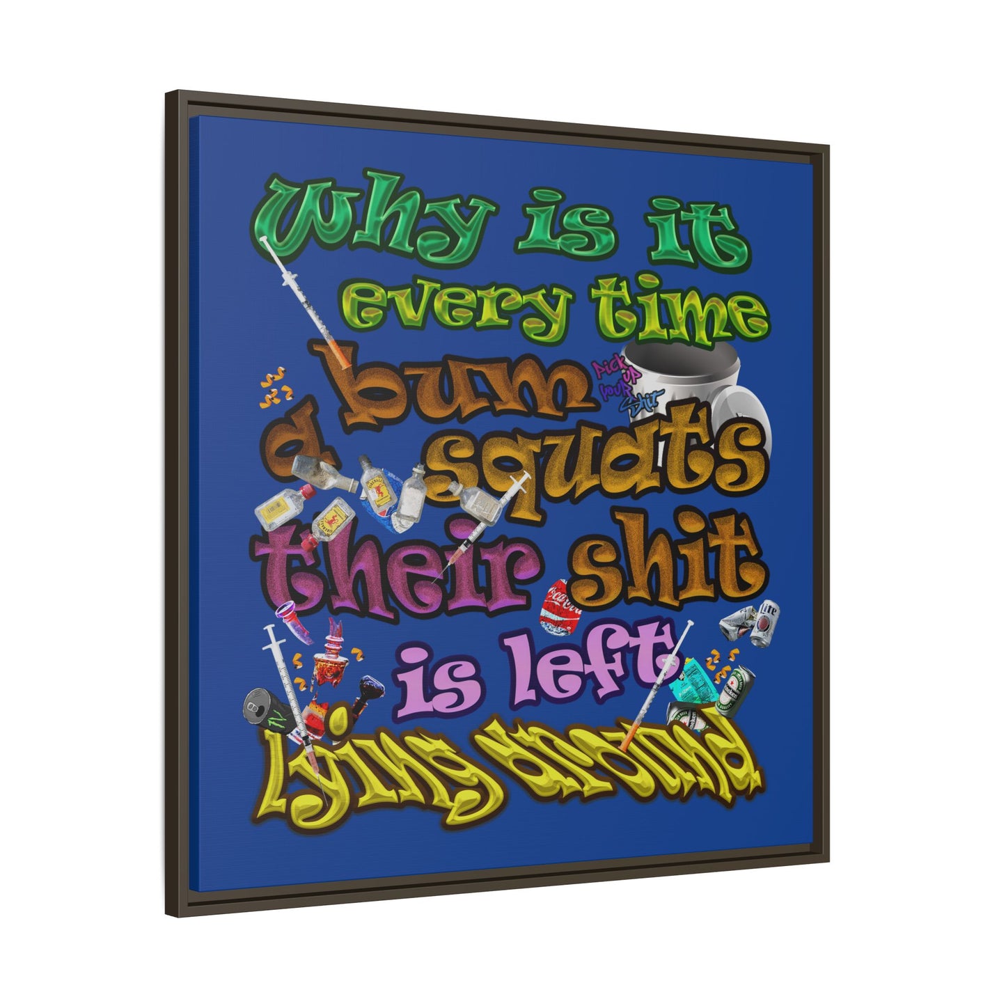 the bum's shit - framed canvas art (dark blue)