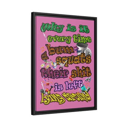 the bum's shit - framed canvas art (light pink)