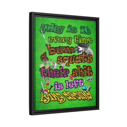 the bum's shit - framed canvas art (green turf)