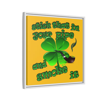 stick that in your pipe and smoke it - framed canvas art (yellow)