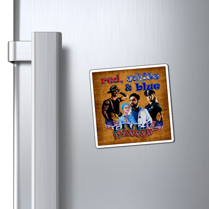 rw&b lives matter - Magnets - (brown papyrus)
